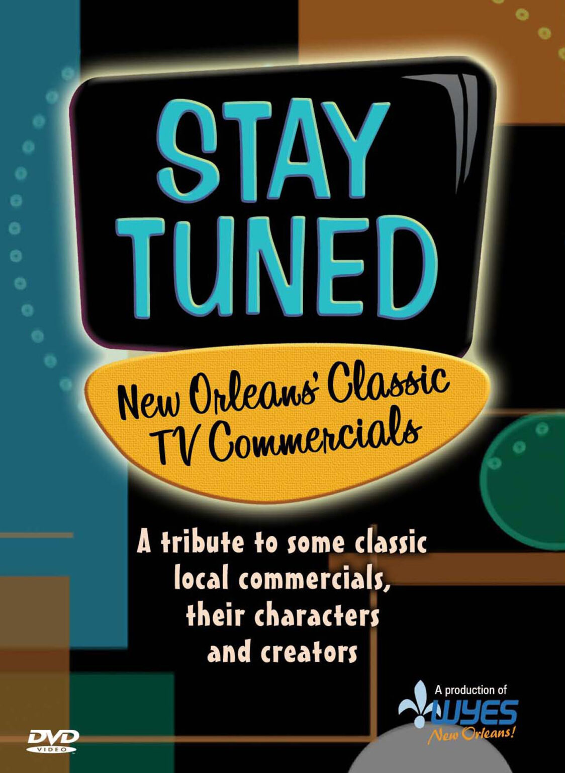 Stay Tuned New Orleans' Classic TV Commercials WYES New Orleans